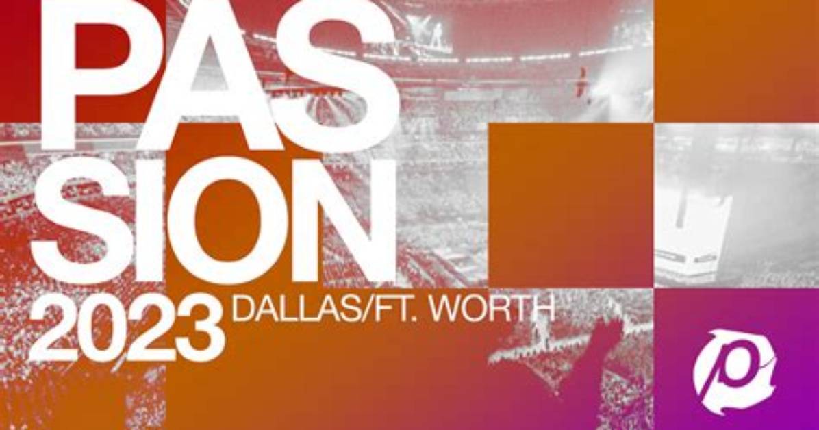 2023 Passion Conference Locations Revealed