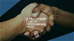 A Cautionary Tale of Public Trust and Personal Responsibility