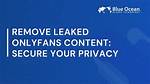 A Comprehensive Guide to Leaked Onlyfans Content
