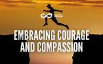 A Journey of Courage and Compassion