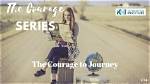 A Journey of Courage and Discovery