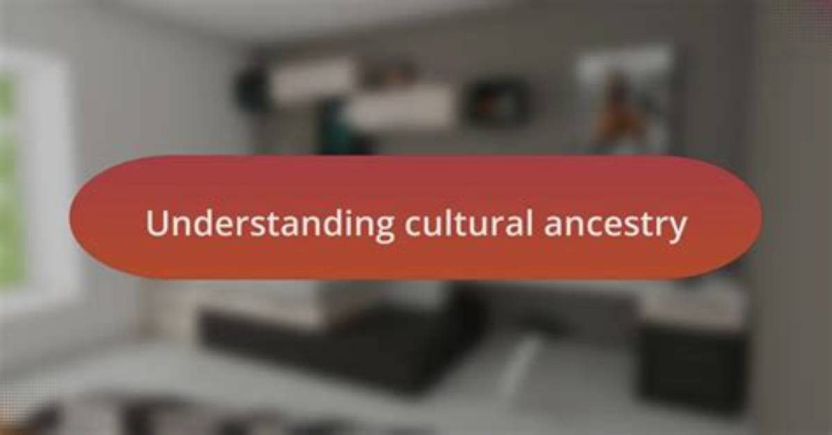 A Journey of Cultural Ancestry