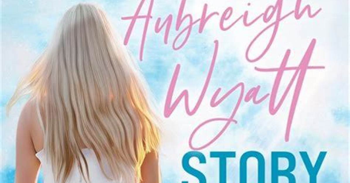 A Journey of Rediscovery: Aubreigh Wyatt Found