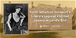 A Literary Legend's Life and Legacy