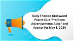 Abbr. Crossword Clue Daily Themed Crossword ·