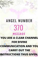 Angel Number 370 Meaning and Significance