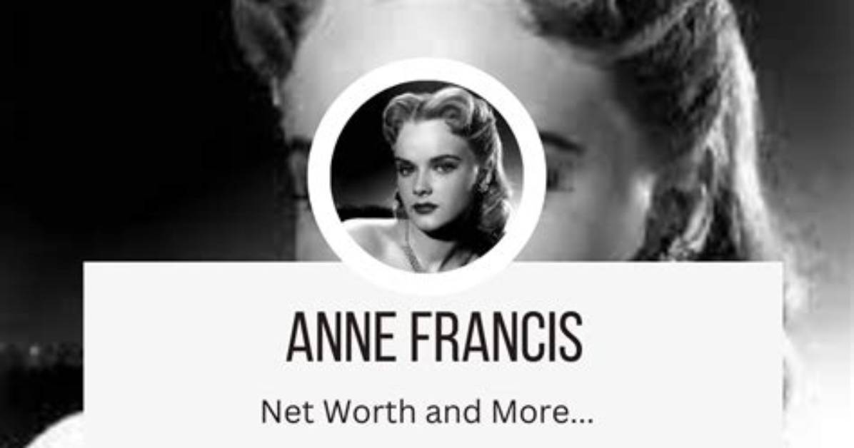 Anne Francis Net Worth ·