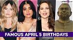 April 5 Famous Birthdays - Sunsigns. Org