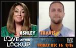 Are Travis and Ashley from Love After Lockup Still Together?