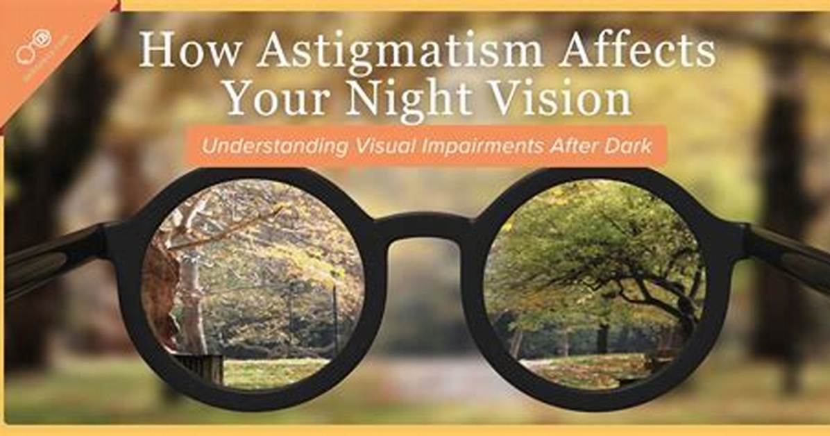 Astigmatism's Impact on Night Vision