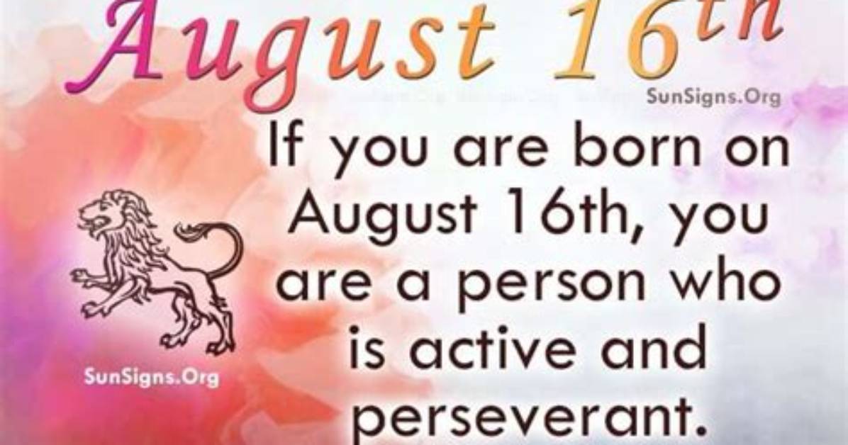 August 16 Famous Birthdays - Sunsigns. Org