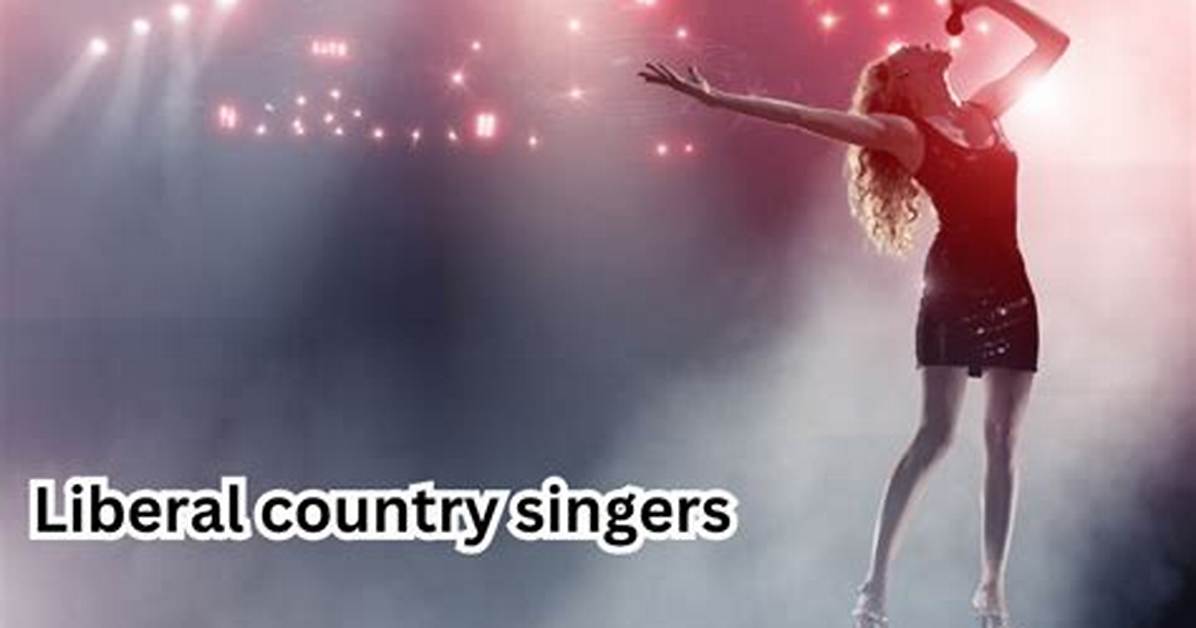 Breaking the Mold: Exploring Liberal Country Singers