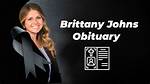 Brittany Johns Obituary Death in a Ruthless