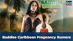 Camilla's Pregnancy Rumors on "Baddies East"