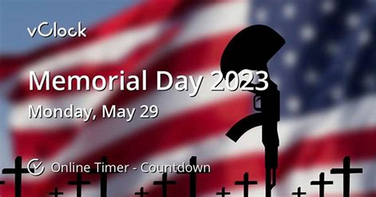 Countdown to Memorial Day 2023
