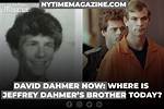 "David Dahmer Now Where Is Jeffrey Dahmer"