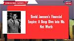 David Janssen Net Worth - Weblogy