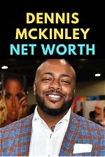 Dennis Mckinley's Net Worth Revealed