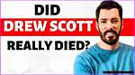 Did Drew Scott, Star of 'Property Brothers,' Pass Away?