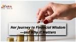 Discover Her Financial Journey and Strategies