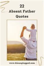 Discover Profound Insights from Absent Father Quotes