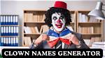 Discover the Secrets of Memorable Clown Names