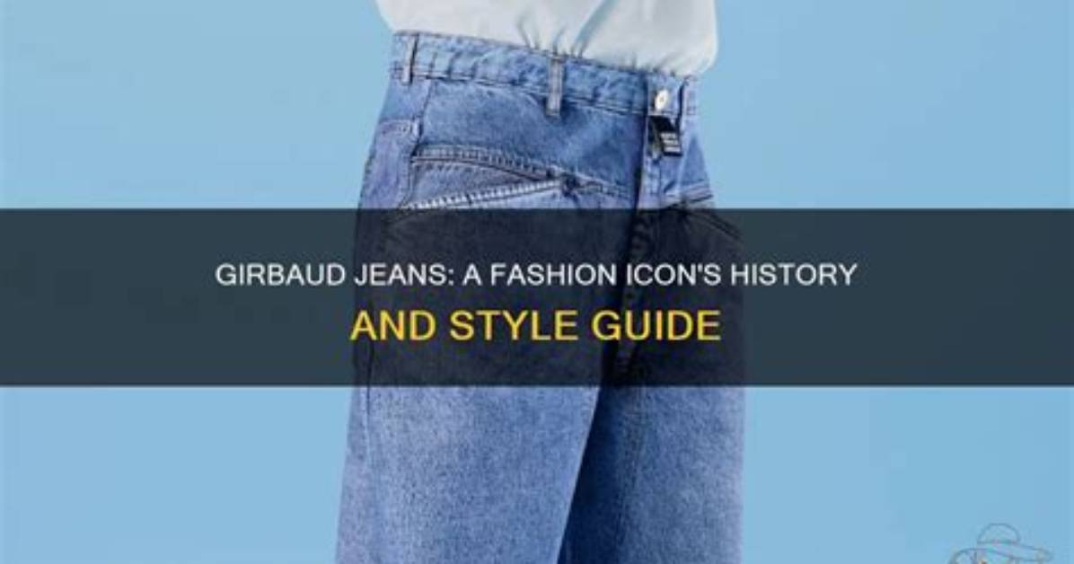 Discovering Girbaud Jeans: the Iconic Fashion Statement