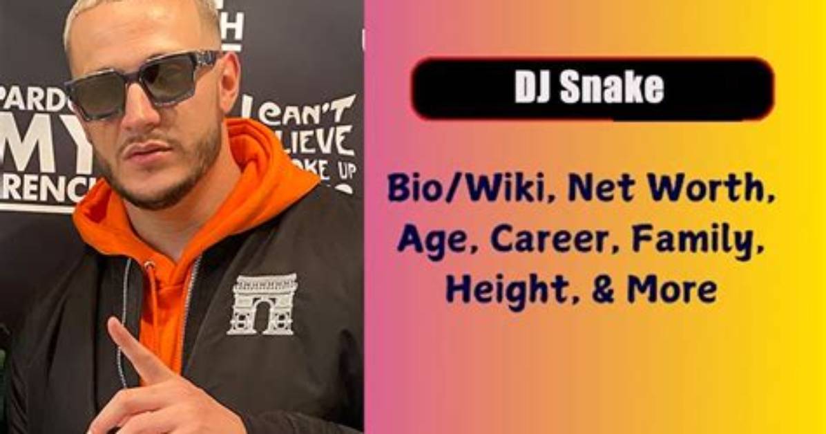 Dj Snake Biography Age Net Worth