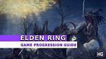 Elden Ring Progression Guide - Blognews