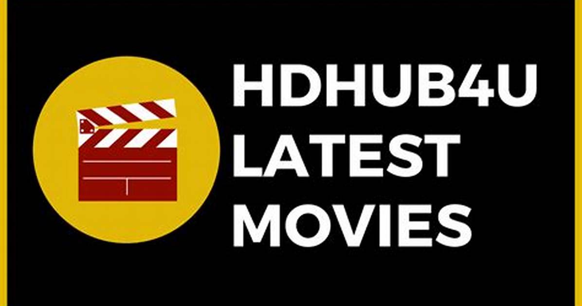 Exploring Hd Hub 4U. in: Your Ultimate Destination for Hd Content