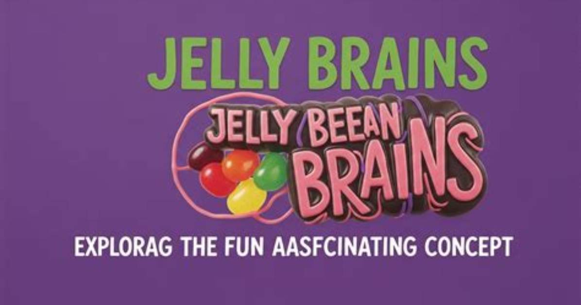 Exploring the Whimsical World of Jelly Beanbrains