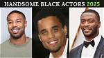 Exploring the World of Handsome Black Actors