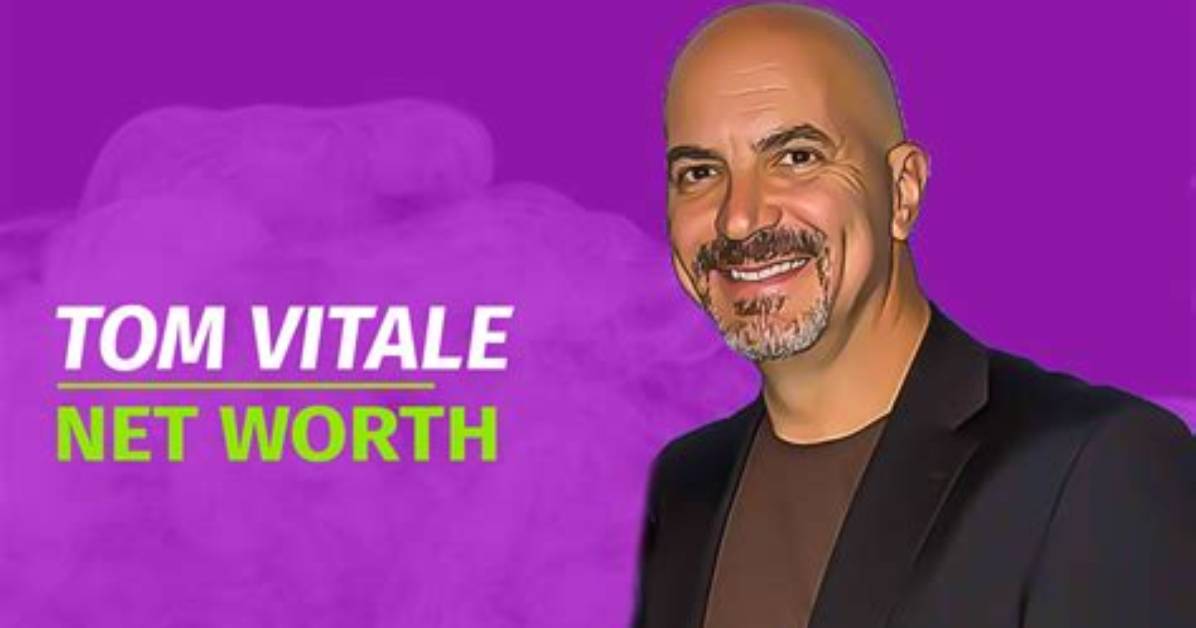 Exploring Tom Vitale Net Worth 2022