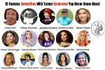 Famous Celebrities Who Have Overcome Turner Syndrome