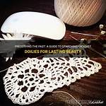 How Do You Stretch Starch and Doilies?