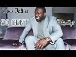 How Tall Is 50 Cent