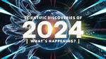 Insights and Discoveries for 2024