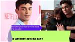 Is Anthony Keyvan Gay? Everything on the Actor’s Ethnicityis Anthony Keyvan Gay? Everything on the Actor’s Ethnicity