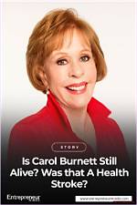 Is Carol Burnett Still Alive and Kicking?