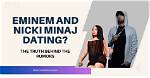 Is Nicki Minaj Dating? the Truth Behind the Rumors