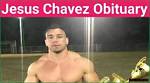 Jesus Chavez | Death Cause | How Did He Die