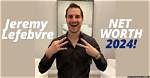 John Lefebvre Net Worth 2024