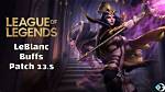 Leblanc Gets Big Buffs on Lol Patch 13.5
