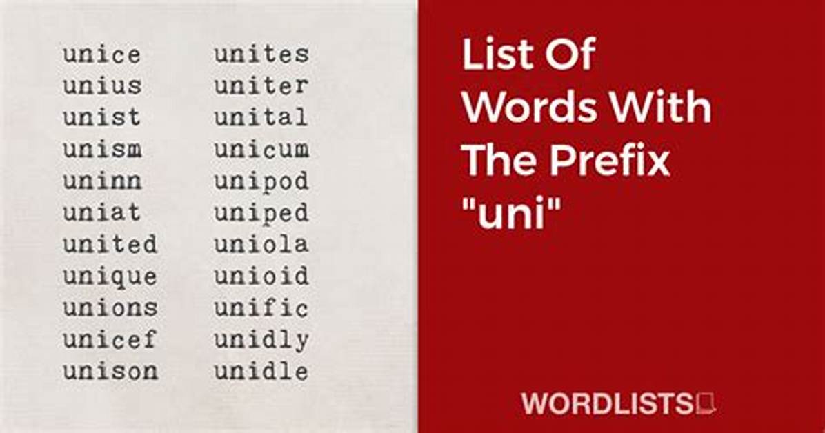 List of Words Containing 'Uni'