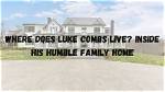 Luke Combs' Hometown Roots: Where Music and Memories Began