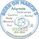 March 3 Zodiac Horoscope Birthday Personality ·