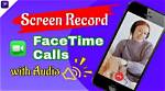 Mastering the Art of Recording on Facetime