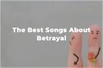 Melodies of Deceit: Unveiling Songs About Betrayal by Friends