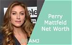 Perry Mattfeld's Net Worth: Uncovering the Financial Success of the Rising Star