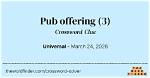 Pub Offering, for Short Crossword Clue Answer
